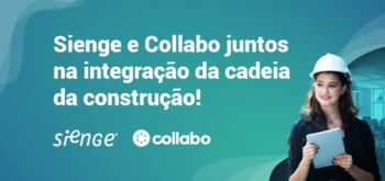 Sienge adquire Collabo e avança na integração da cadeia da construção